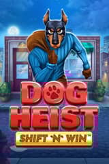 Dog Heist Shift N Win - Online Pokie